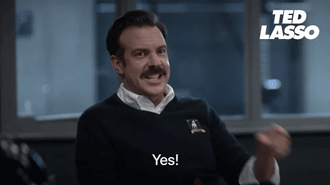 Ted Lasso enthusiastically saying “Yes!”