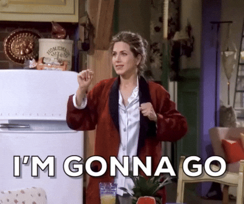 GIF from Friends of Rachel saying “I’m gonna go”