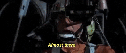 Star Wars X-wing pilot in a cockpit with the caption “Almost there”