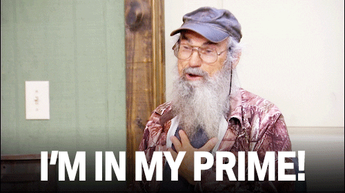 “I’m in my prime!” reaction GIF of Uncle Si from Duck Dynasty
